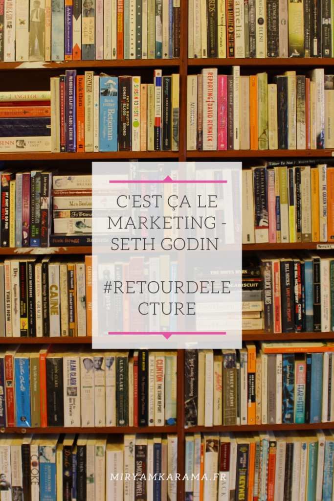 Cest ça le Marketing Seth Godin RetourDeLecture 683x1024 - C'est ça le Marketing - Seth Godin #RetourDeLecture