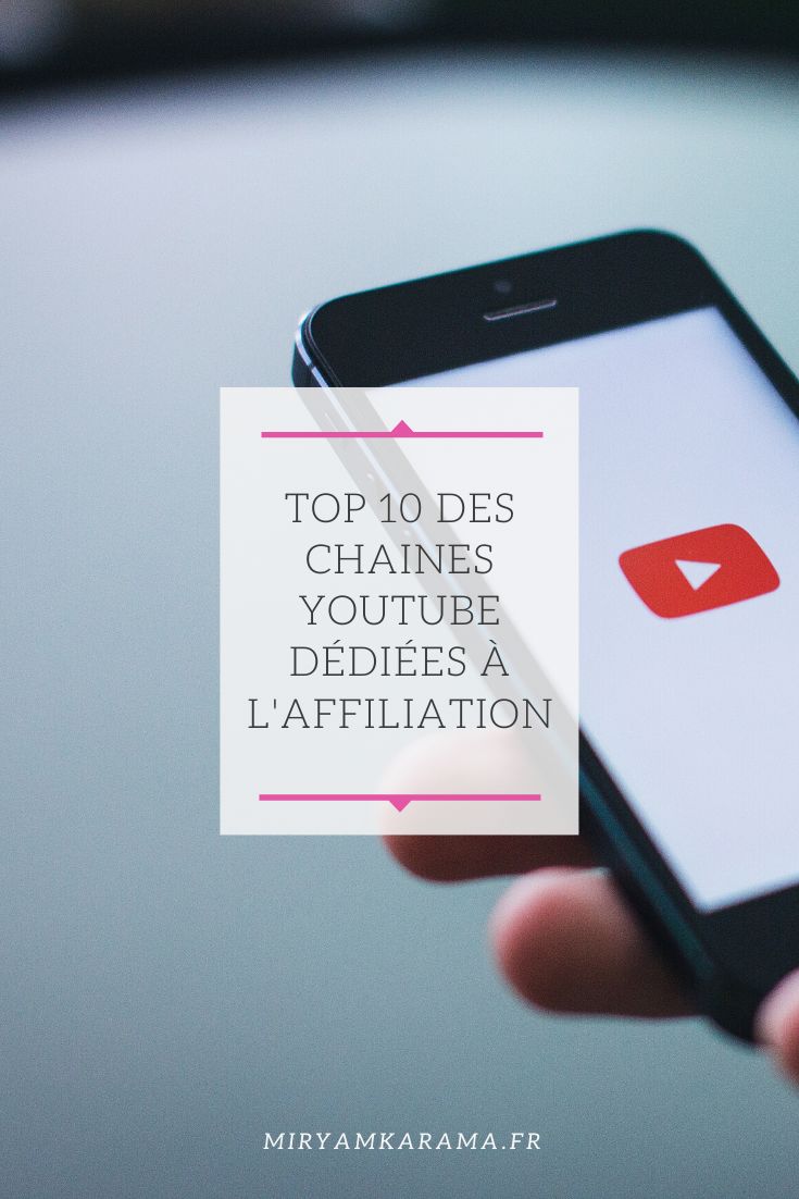 Top 10 des chaines Youtube dédiées à laffiliation 1 - Top 10 des chaines YouTube dédiées à l'affiliation