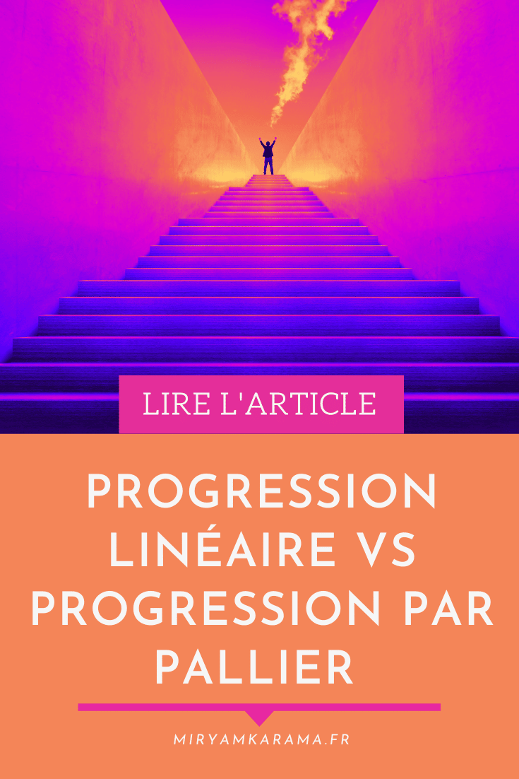 Progression linéaire VS Progression par pallier