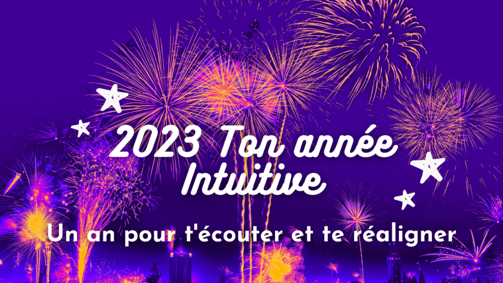 2023 Ton annee Intuitive 3 1024x576 - Faire le bilan de l'année 2022 en 7 questions