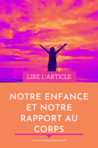 Notre enfance et notre rapport au corps