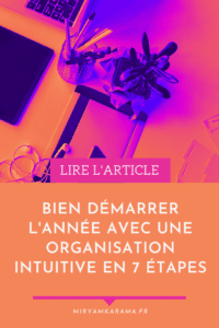 Bien demarrer lannee avec une organisation intuitive en 7 etapes