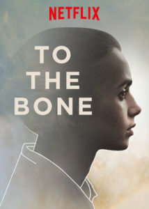 To the Bone Netflix trouble alimentaire - 10 Films à regarder pour aimer son corps et célébrer le Body Positivity