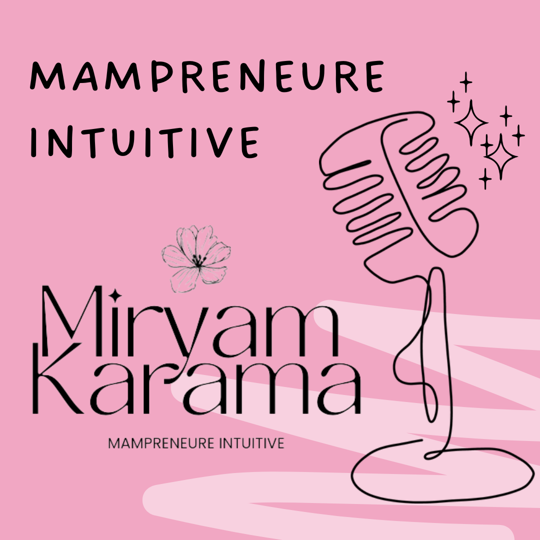 Mampreneure Intuitive - Le Podcast pour les mamans