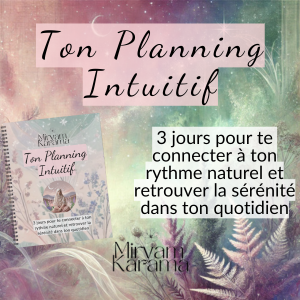 Planning intuitif ton guide offert pour te connecter ) tin rythme naturel et retrouver la sérénité