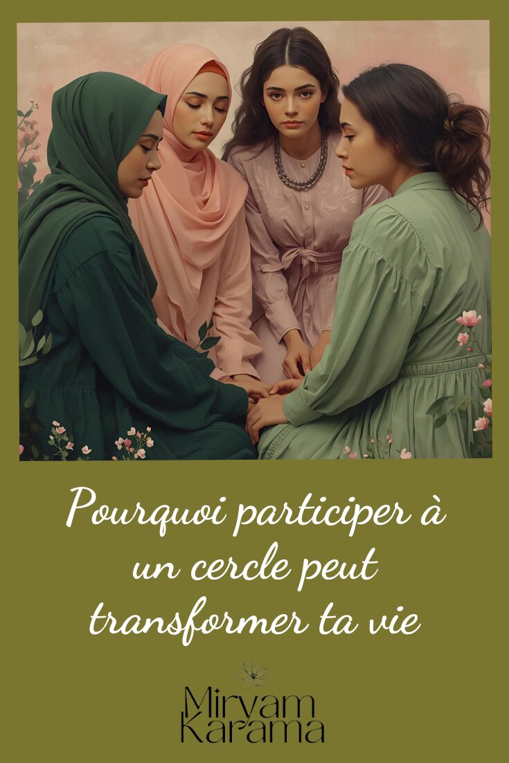 Pourquoi participer à un cercle peut transformer ta vie