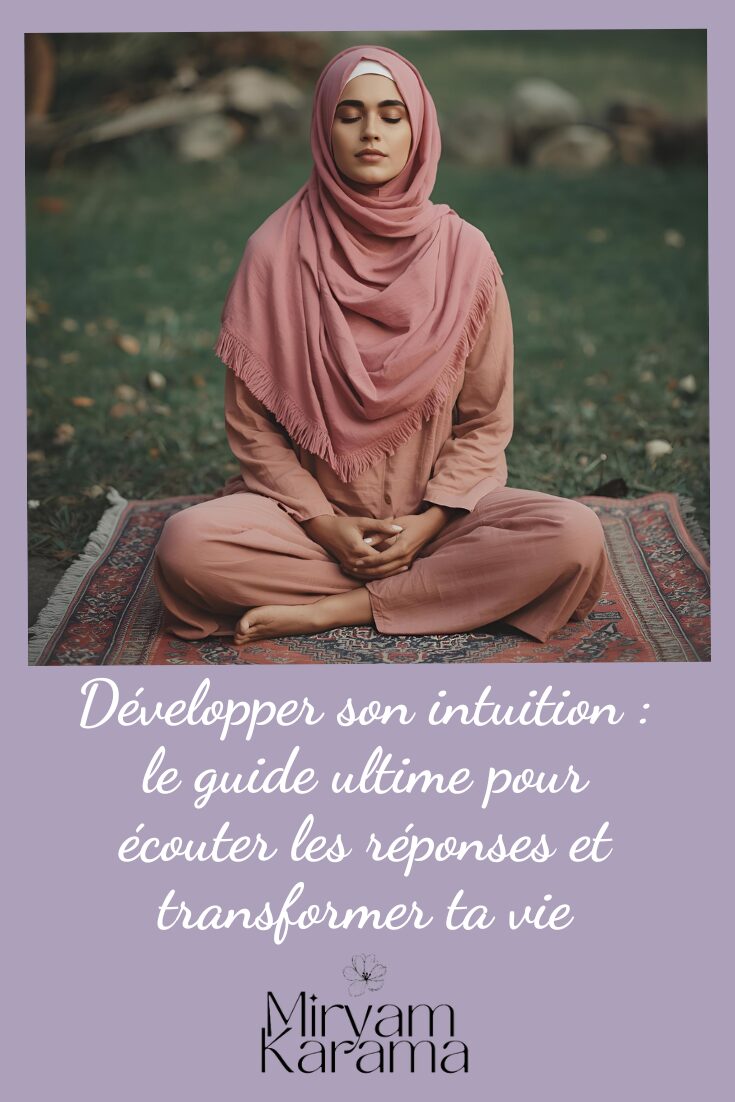 Développer son intuition : le guide ultime pour écouter les réponses et transformer ta vie 2 Développer son intuition : le guide ultime pour écouter les réponses et transformer ta vie